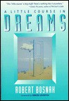 A Little Course in Dreams - Robert Bosnak