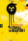 Störfall in Reaktor 1 - Wolfram Hänel