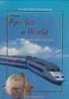 To See A World: World Cultures and Geography - Beverly J. Armento, J. Jorge Klor De Alva, Gary B. Nash, Christopher L. Salter, Louis E. Wilson, Karen K. Wixson