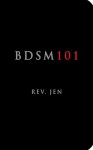 Bdsm 101 - Rev. Jen, Brian Peterson