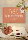 365 stron życia (terminarz na rok 2015) - Justyna Wrona, Hubert Wołącewicz