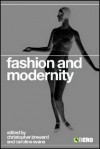 Fashion and Modernity - Christopher Breward, Caroline Evans