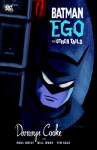 Batman: Ego and Other Tails - Darwyn Cooke, Paul Grist, Tim Sale, Bill Wray