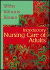 Introductory Nursing Care of Adults - Adrianne Dill Linton