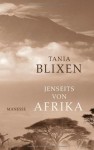 Jenseits von Afrika - Isak Dinesen, Gisela Perlet, Ulrike Draesner, Tania Blixen