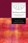 The Power of God: A Jonathan Edwards Commentary on the Book of Romans - David S. Lovi, Benjamin Westerhoff, Douglas A. Sweeney