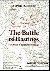 The Battle Of Hastings: Sources And Interpretations - Stephen Morillo