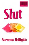 Slut (Labels Book 2) - Saranna DeWylde