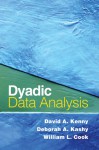 Dyadic Data Analysis - David A. Kenny, William L. Cook, Deborah A. Kashy