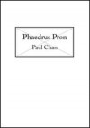 Phaedrus Pron - Paul Chan