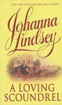 A Loving Scoundrel - Johanna Lindsey