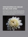 Vencedores Do Oscar de Melhor Atriz: Sunrise: A Song of Two Humans, Gone with the Wind, Mary Poppins, O Leitor, O Sil Ncio DOS Inocentes - Source Wikipedia