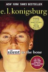 Silent to the Bone - E.L. Konigsburg