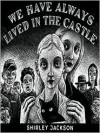 We Have Always Lived in the Castle (MP3 Book) - Shirley Jackson, Bernadette Dunne
