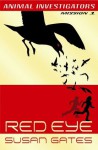 Red Eye (Animal Investigators) - Susan Gates