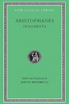Fragments - Aristophanes, Jeffrey Henderson