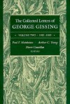 The Collected Letters of George Gissing, Vol. 2: 1881-1885 - George R. Gissing, Paul F. Mattheisen, Arthur C. Young, Pierre Coustillas