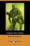 Collected Short Stories (Dodo Press) - Richard Harding Davis