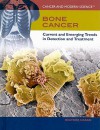 Bone Cancer: Current and Emerging Trends in Detection and Treatment - Heather Hasan
