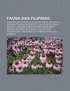 Fauna Das Filipinas: Anf BIOS Das Filipinas, Aves Das Filipinas, R Pteis Das Filipinas, Tartaruga-de-Pente, Crocodilo-de- Gua-Salgada - Source Wikipedia