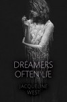 Dreamers Often Lie - Jacqueline West