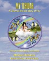 My Yehidah: A Journal into the Story of You - Melissa Studdard, Cheryl Kelley