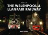 Spirit of the Welshpool & Llanfair Railway - Mike Heath