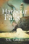 Harbour Falls - S.R. Grey