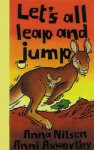Let's All Leap and Jump! - Anna Nilsen, Ann Axworthy