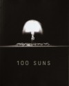 100 Suns - Michael Light