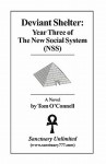 Deviant Shelter: Year Three of the New Social System (Nss) - Tom O'Connell