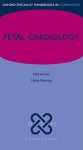 Fetal Cardiology - Nick Archer, Nicky Manning