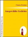 Ausgewählte Gedichte (German Edition) - Clemens Brentano