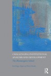 Challenging Institutional Analysis and Development: The Bloomington School - Paul Dragos Aligica, Peter Boettke