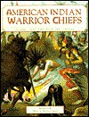 American Indian Warrior Chiefs: Tecumseh, Crazy Horse, Chief Joseph, Geronimo - Jason Hook, Richard Hook