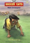 Soccer 'Cats #7: All Keyed Up (Soccer Cats) - Matt Christopher, Daniel Vasconcellos