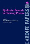 Qualitative Research in Pharmacy Practice - Sheila Phillips