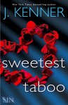 Sweetest Taboo (Stark International) - J. Kenner