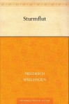 Sturmflut (German Edition) - Friedrich Spielhagen