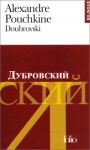 Doubrovski (édition Bilingue, Français Russe) - Alexander Pushkin, Gustave Aucouturier