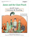 James and the Giant Peach: Literature in Teaching (L.I.T. Guide) - Charlotte S. Jaffe, Barbara T. Doherty, Koryn Agnello