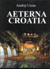 Aeterna Croatia - Andrej Urem