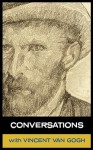 Conversations with Van Gogh - Vincent van Gogh, Simon Parke