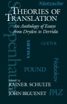 Theories of Translation: An Anthology of Essays from Dryden to Derrida - Rainer Schulte, John Biguenet