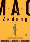 Mao Zedong: A Life (A Penguin Life) - Jonathan D. Spence