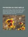 Physicien Du Xixe Siecle: James Clerk Maxwell, Humphry Davy, Michael Faraday, Leon Foucault, Heinrich Rudolf Hertz, Sadi Carnot, Jean-Baptiste Biot, Louis Joseph Gay-Lussac, John Tyndall, James Prescott Joule, William Rankine - Livres Groupe