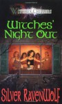 Witches' Night Out - Silver RavenWolf