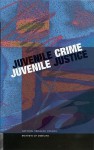 Juvenile Crime, Juvenile Justice - National Research Council, Youth, and Families Board on Children, Committee on Law and Justice