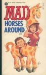 Mad Horses Around - William M. Gaines, MAD Magazine