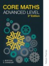 Core Maths: Advanced Level - Linda Bostock, F. S. Chandler
